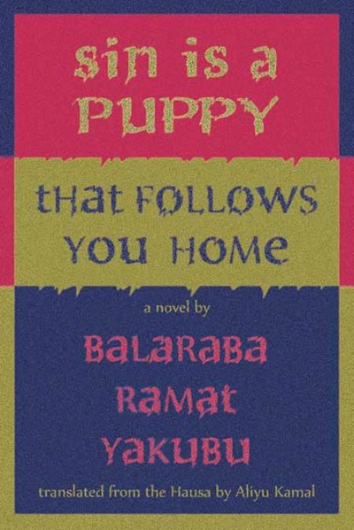 The translation of Balaraba Ramat Yakubu's novel Alhaki Kuykuyo Ne published in 2013 by Blaft Publishers.